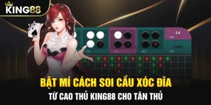Bat mi cach soi cau xoc dia tu cao thu king88 cho tan thu