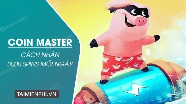 Chạy Spin Coin Master - Cách chạy hiệu quả nhất