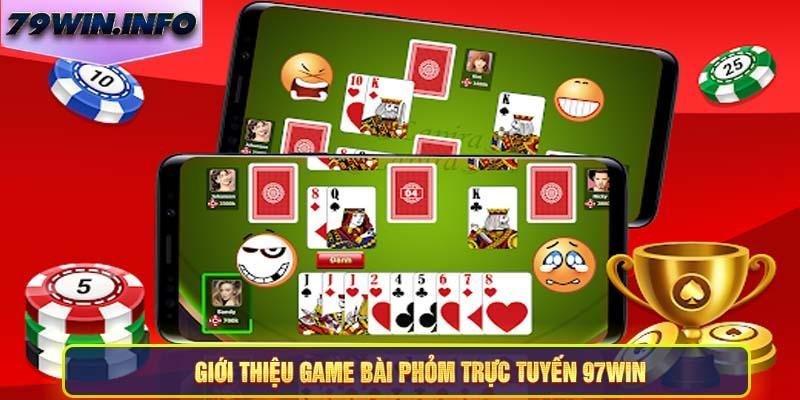 game bai phom truc tuyen 97win tro choi giai tri hap dan 66e6c2105bcc5