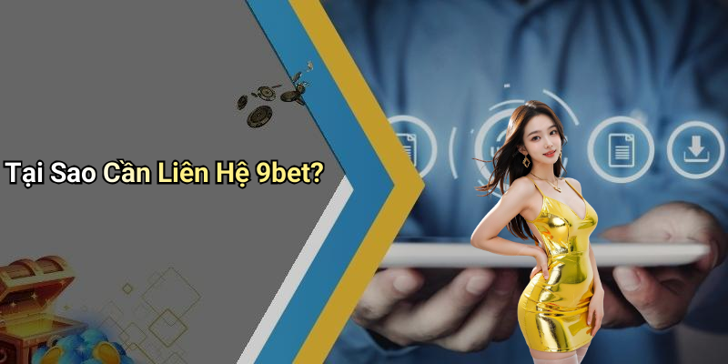 lien he 9bet huong dan chi tiet va thong tin can biet 692004c7cf19a