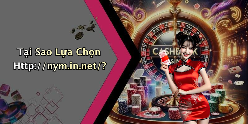 NYM: Khám Phá Thế Giới Giải Trí Tại Http://nym.in.net/ 4 Tại Sao Lựa Chọn Http://nym.in.net/?